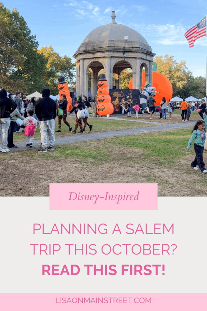 Thinking of visiting Salem during spooky season? Here are the best Hocus Pocus-inspired things to do — plus practical tips for hotels, crowds, and must-see spots for Disney fans.